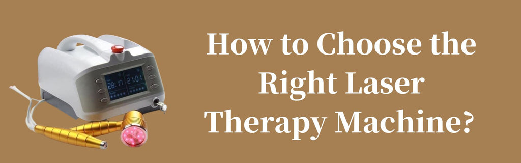 How to choose the right Cold Laser Therapy Device?